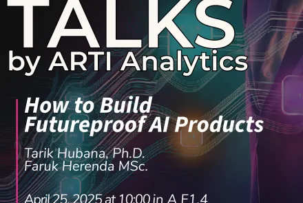 AI Talks by ARTI Analytics: How to Build Futureproof AI Products